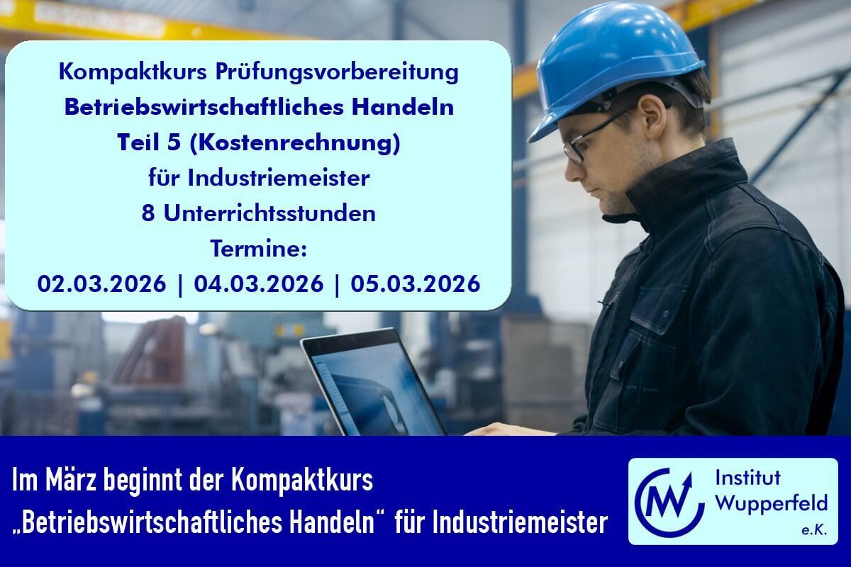 Im März beginnt der Kompaktkurs „Betriebswirtschaftliches Handeln“ für Industriemeister