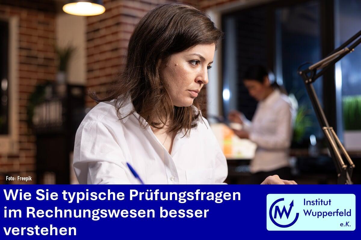 Wie Sie typische Prüfungsfragen im Rechnungswesen besser verstehen