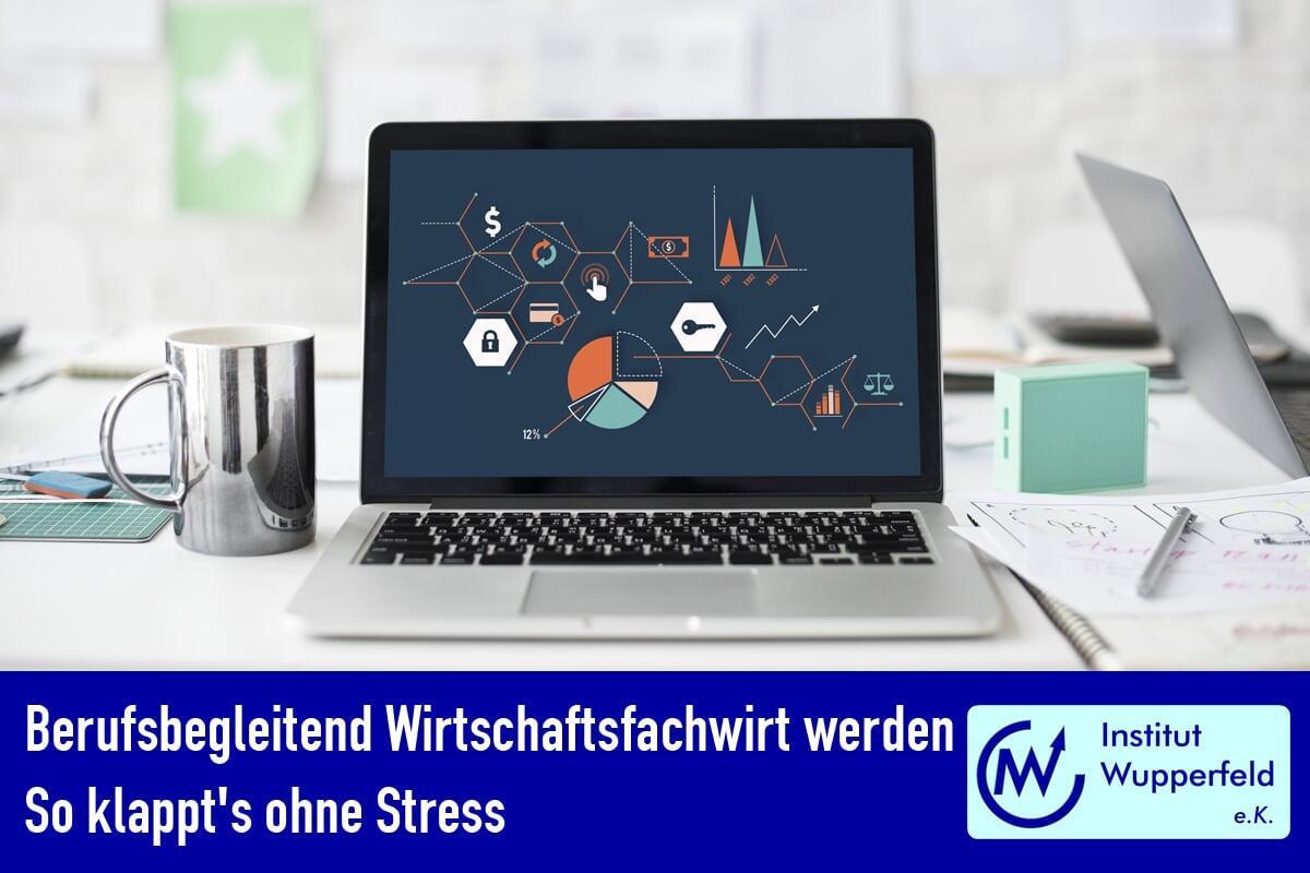 Berufsbegleitend Wirtschaftsfachwirt werden: So klappt’s ohne Stress