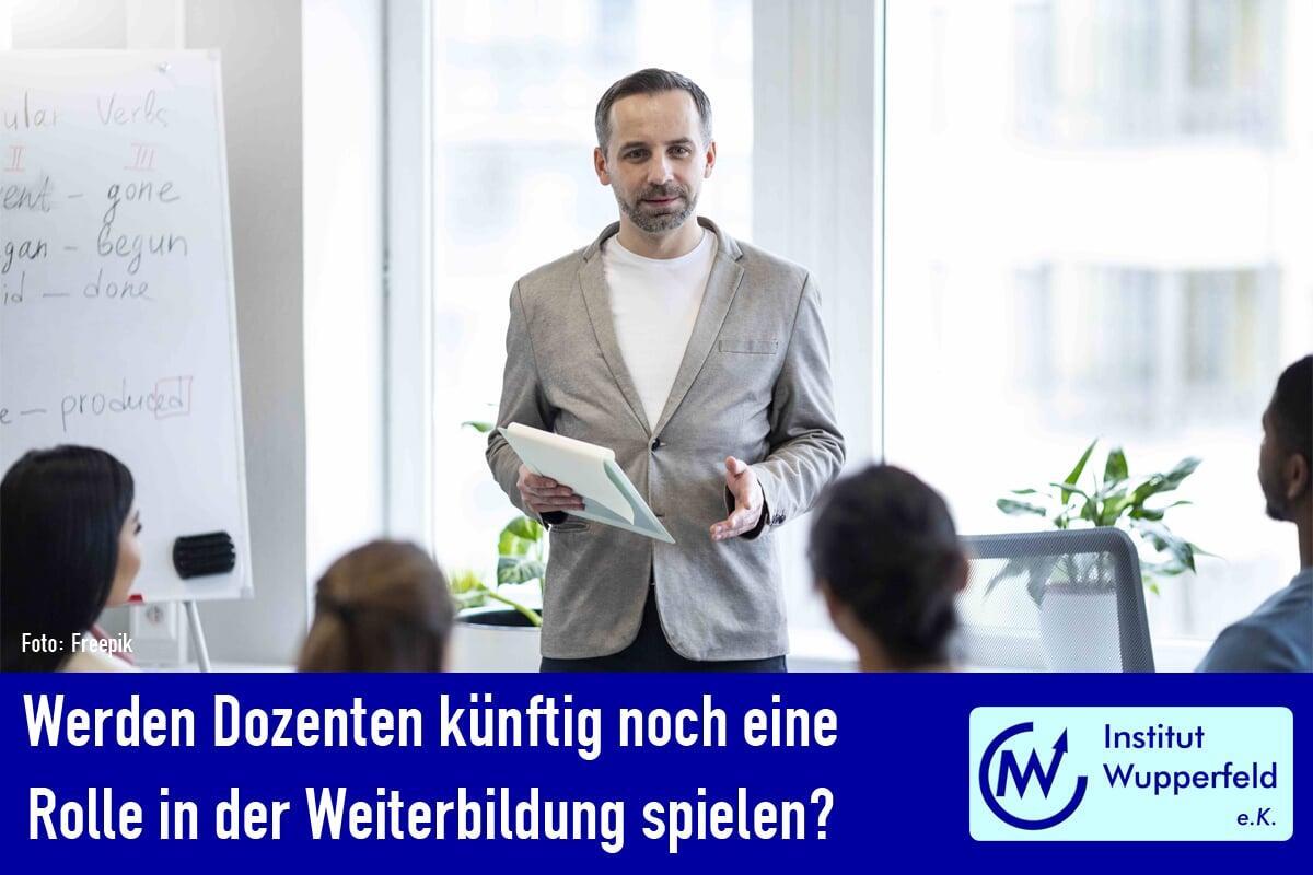 Werden Dozenten künftig noch eine Rolle in der Weiterbildung spielen?